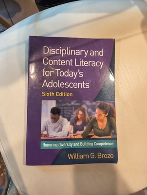 Disciplinary and Content Literacy for Today's Adolescents : Honoring...