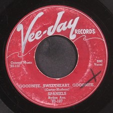 SPANIELS: goodnite sweetheart, goodnite / you don't move me VEE-JAY 7" Single