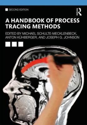 A Handbook of Process Tracing Methods: 2nd Edition [Paperback]