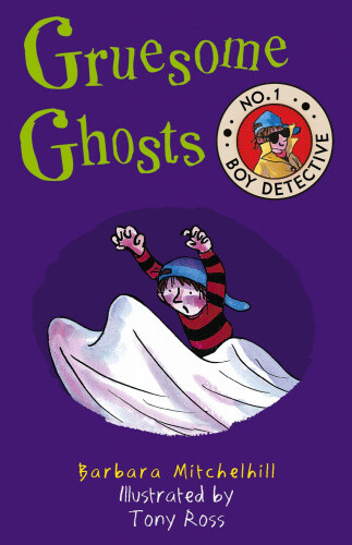 Thumbnail - Gruesome Ghosts (no. 1 Boy Detective) By Barbara Mitchelhill