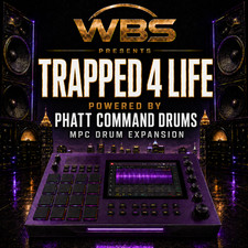 WBS Trapped 4 Life Phatt Command Drums Akai MPC Drum Expansion - 134 WAV 10 XPM