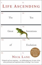 Life Ascending : The Ten Great Inventions of Evolution Paperback