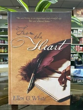 From the Heart By EGW- Devotional - BRAND NEW