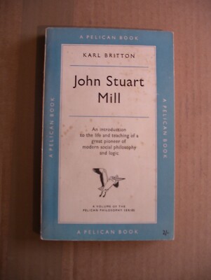 John Stuart Mill by Karl Britton