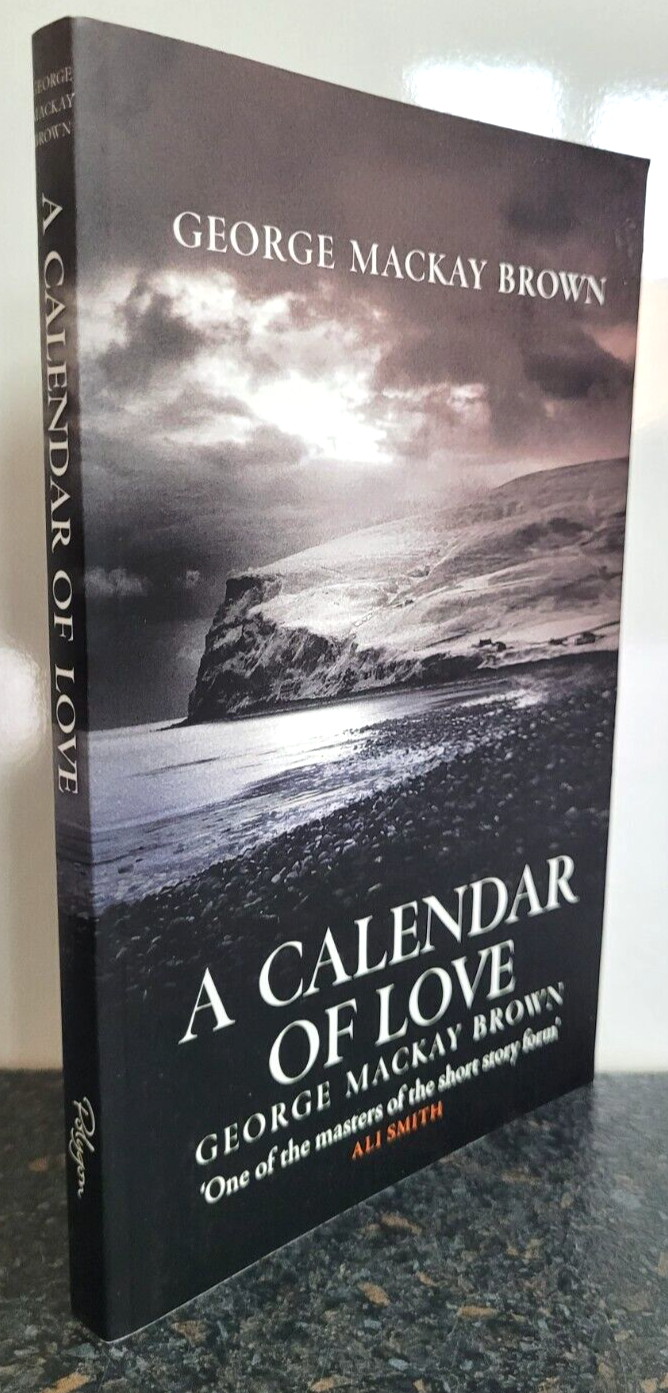 A Calendar of Love by George Mackay Brown , Paperback