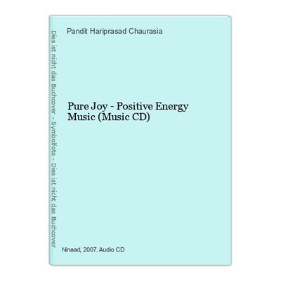 Pure Joy - Positive Energy Music (Music CD) Hariprasad Chaurasia, Pandit: