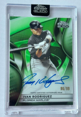 2025 Topps Chrome Black Green Refractor Auto - IVAN RODRIGUEZ  96/99