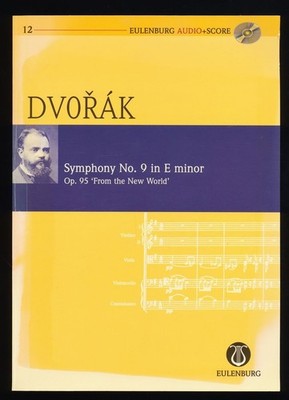 Symphony no. 9 in E minor / e-Moll Op. 95 ''From the New World''. Dvorak, Antonín 
