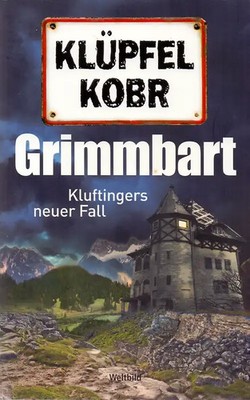 Grimmbart: Kluftingers neuer Fall - Volker Klüpfel [Taschenbuch, Weltbild]