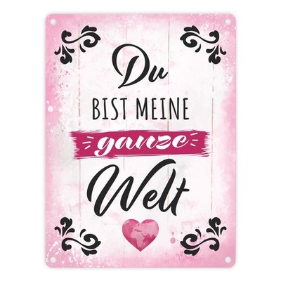 Du bist meine ganze Welt Metallschild in 15x20 cm mit Spruch