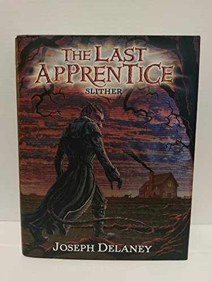 The Last Apprentice: Slither (Book - Hardcover, by Delaney Joseph - Very Good x