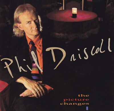 PHIL DRISCOLL - CD - THE PICTURE CHANGES