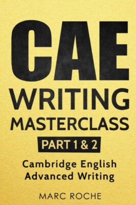 Roche - CAE Writing Masterclass Parts 1  2 Cambridge English Advanc - X555z