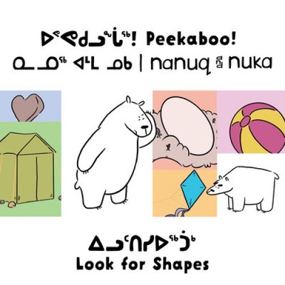 Peekaboo! Nanuq and Nuka Look for Shapes: Bilingual Inuktitut and English