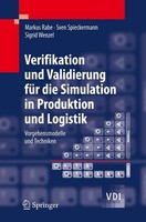 Verifikation Und Validierung FüR Die Simulation In Produktion Und Logistik Sven