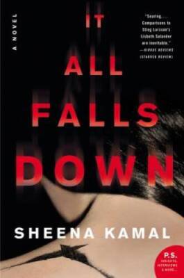 It All Falls Down: A Novel - Paperback By Kamal, Sheena - GOOD