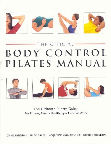 The Official Body Control Pilates Manual: The Ultimate Pilates Guide for Fitn.