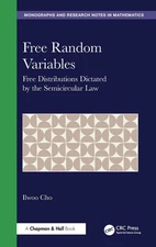 Free Random Variables : Free Distributions Dictated by the Semicircular Law