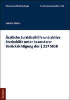 ÄRztliche Suizidbeihilfe Und Aktive Sterbehilfe Unter Besonderer BerüCksich