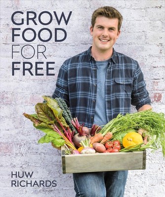 Grow Food for Free | Huw Richards | englisch