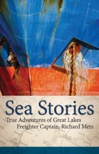 Sea Stories: True Adventures of Great ... 9781591938835 by Metz, Captain Richard