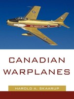 Harold A. Skaarup | Canadian Warplanes | Taschenbuch | Englisch (2009)