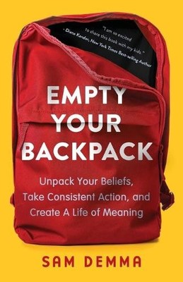 Sam Demma Empty Your Backpack (Paperback)