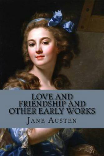 summary of love and friendship by jane austen summary of love and friendship by jane austen
