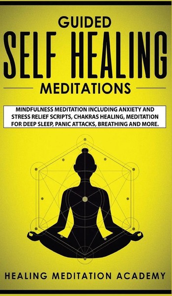 Healing Meditation Academy | Guided Self Healing Meditations | Buch | Englisch-image