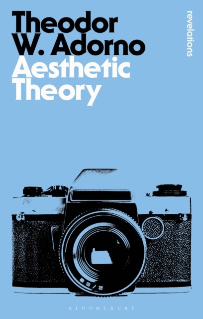 Aesthetic Theory by Theodor W. Adorno (Paperback Book)