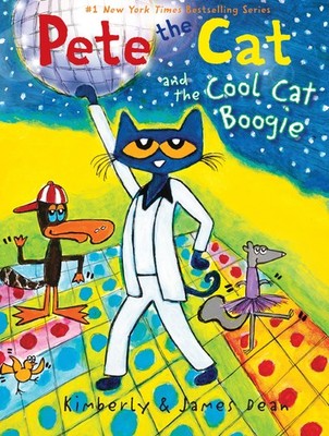 Pete the Cat and the Cool Cat Boogie - Dean, James|Dean, Kimberly - Acceptab...