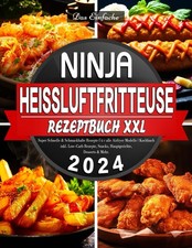 Das Einfache Ninja Heißluftfritteuse Rezeptb...