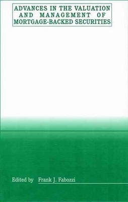 Advances in the Valuation and Management of Mortgage-Backed Securities by Frank