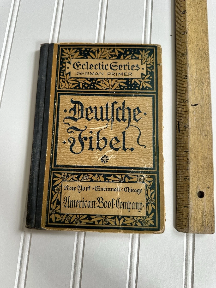 Antique 1886 German Primer Deutsche Fibel Eclectic Series School