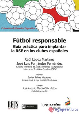 Fútbol responsable: Guía práctica para implantar la Responsabilidad Social Empre