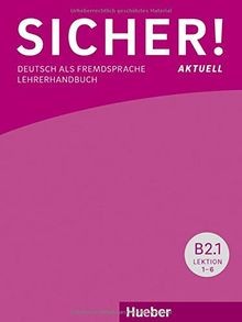 Sicher! aktuell B2/1: Deutsch als Fremdsprache / Lehrerh... | Buch | Zustand gut