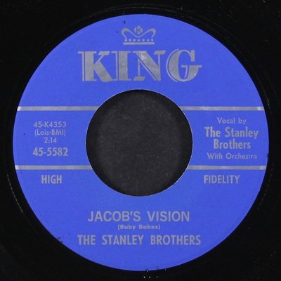 STANLEY BROTHERS: jacob's vision / they burders are greater than mine KING 7''