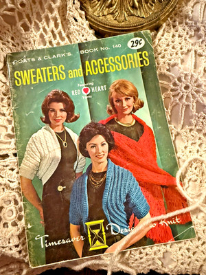 Vintage Coats & Clark s Sweaters & Accessories Book No 140 1963 Knit Crothet