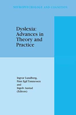 Dyslexia: Advances in Theory and Practice                                      