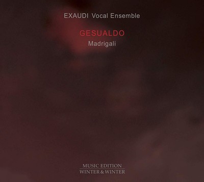 Exaudi Vocal Ensemble - Gesualdo: Madrigali - Cd