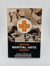Treating Martial Arts Injury By Dennis Burke M.D. Karate Kung Fu AIKIDO 1985