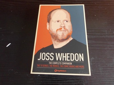 Joss Whedon : The Complete Companion by PopMatters (2012, Trade Paperback)