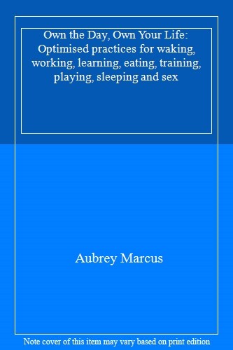 Own the Day, Own Your Life: Optimised practices for waking, working, learning,, - Picture 1 of 1