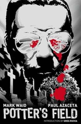 Potter's Field by Mark Waid: New