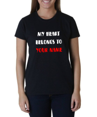 Womens Personalized My Heart Belongs to Shirt Custom Name Valentine's Day Gift