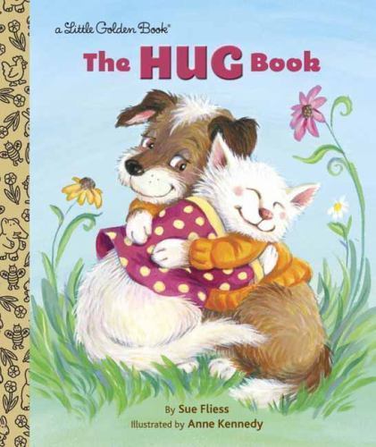 6 BOOKS Little Golden Book: The Hug Book by Sue Fliess (2014, Picture Book) NEW - Imagen 1 de 1