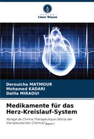 Medikamente FüR Das Herz-Kreislauf-System Derouicha Matmour (U. A.) Taschenbuch