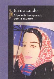 Algo mas inesperado que la muerte von LINDO, ELVIRA | Buch | Zustand gut