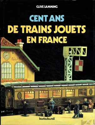- Cent ans de trains jouets en France