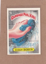 1987 TOPPS GARBAGE PAIL KIDS RUBBIN ROBYN #304A NMMT OR BETTER *A20693